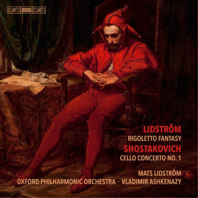 Mats Lidstrom Lidström: Rigoletto Fantasy/Shostakovich: Cello Concerto No.  (CD)