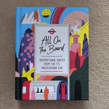 All on the Board : Inspirational Quotes book from the TfL Underground Duo