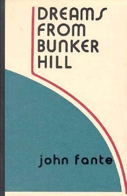 Dreams from Bunker Hill Hardcover John Fante