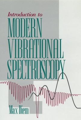 Introduction to Modern Vibrational Spectroscopy