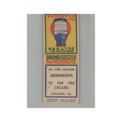 Matchbook Cover 1930s Diamond Quality Bromo Seltzer Hendren's Cigars Lancaster P