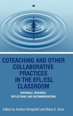 Co-Teaching and Other Collaborative Practices in the EFL/ESL Classroom : Rati...