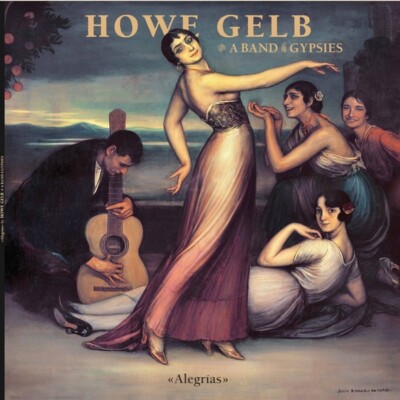 HOWE & A BAND OF GYPSIES GELB - ALEGRIAS   VINYL LP NEU
