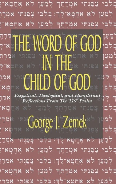 The Word Of God In The Child Of God | George J. Zemek | Buch | Gebunden | 2005-image