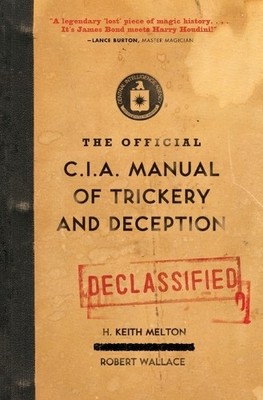 Robert Wallace H Keith  The Official CIA Manual of Trickery and Dec (Paperback)