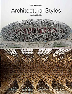 Architectural Styles: A Visual Guide by Hopkins, Owen 1780671636 FREE Shipping