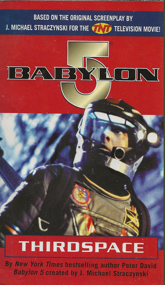 Babylon 5: Thirdspace by Peter David