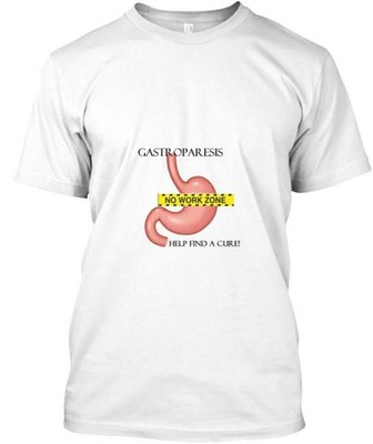 Gastroparesis Awareness No Work Zone Tee T-Shirt Made in the USA Size S to 5XL