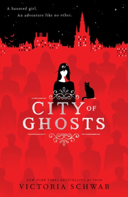 City of Ghosts (City of Ghosts #1) by Victoria Schwab (Paperback Book)