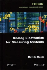 Analog Electronics for Measuring Systems, Hardcover by Bucci, Davide, Like Ne...