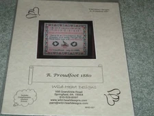 NEW & RARE WILD-HEART DESIGNS "R. PROUDFOOT 1880 SAMPLER CROSS STITCH CHART PACK