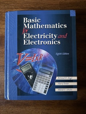 Basic Mathematics for Electricity and Electronics by Singer - Eighth 8th Edition