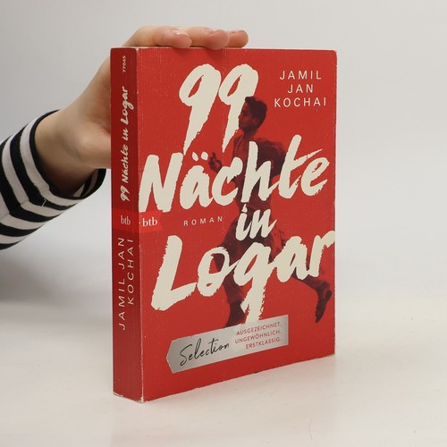 99 Nächte in Logar: Roman  |  Jamil Jan Kochai