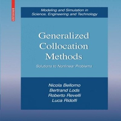 Generalized Collocation Methods Solutions to Nonlinear Problems N