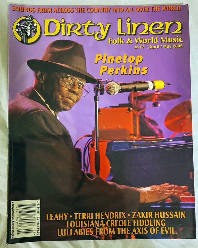 Dirty Linen folk & world music mag #117 Apr/May '05 Pinetop Perkins/TerriHendrix