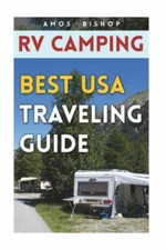 Rv Camping: Best Usa Traveling Guide
