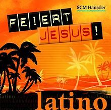 Feiert Jesus! Latino von diverse | CD | Zustand gut
