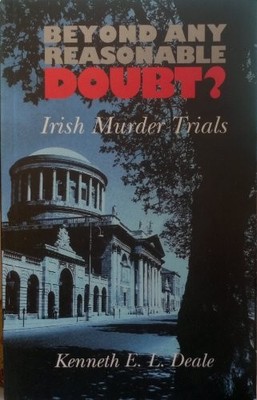Beyond Any Reasonable Doubt?, Deale, Kenneth