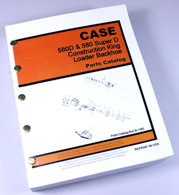 Case 580D Super D Loader Backhoe Parts Manual Catalog Assembly Exploded Views