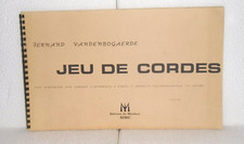 Jeu de cordes.Piece pedagogique pour instruments à cordes.F.VANDENGOGAERDE CV60