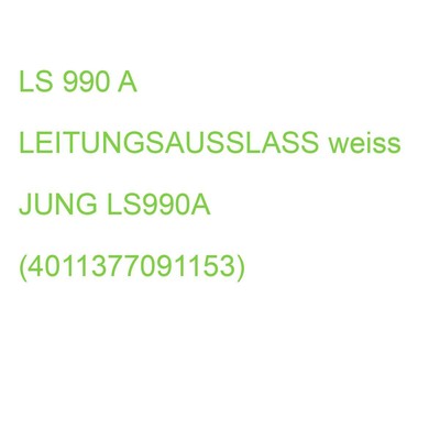 LS 990 A LEITUNGSAUSSLASS weiss JUNG LS990A (4011377091153)