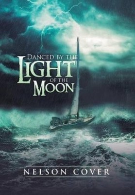 Nelson Cover Danced by the Light of the Moon (Gebundene Ausgabe)