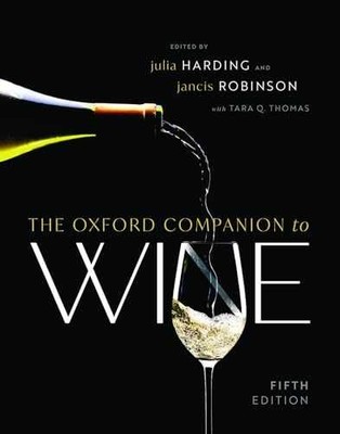 The Oxford Companion to Wine - Hardcover, by Harding MW Julia; Robinson - New