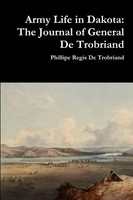 Phillipe Regis De Trobriand | Army Life In Dakota | Taschenbuch | Englisch