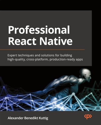 Alexander Benedikt Kuttig | Professional React Native | Taschenbuch | Englisch