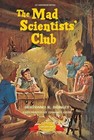 Bertrand R Brinley The Mad Scientists' Club (Paperback)