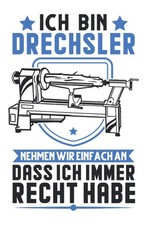 Drechsler Notizbuch: Drechseln Spruch / 6x9 Zoll / 120