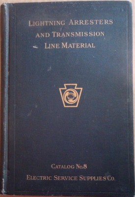 1923 Lightning Arresters & Transmission Line Material Catalog #8 Electric Supply