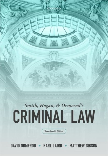Smith, Hogan, and Ormerod's Criminal Law by David  Ormerod (Paperback Book)