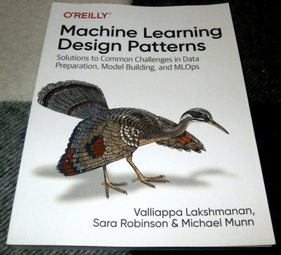 Machine Learning Design Patterns | Lakshmanan | GREAT Condition | Fast Shipping!