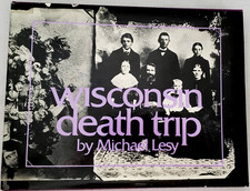 1973 1st,Michael Lesy WISCONSIN DEATH TRIP, G...