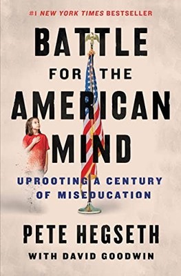 Battle for the American Mind: Uproot..., Goodwin, David
