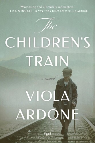 Thumbnail - Viola Ardone The Children's Train (taschenbuch) (us Import)