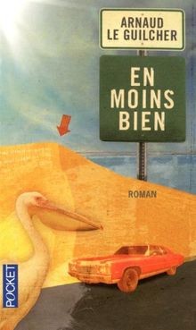 En moins bien von Le Guilcher, Arnaud | Buch | Zustand gut
