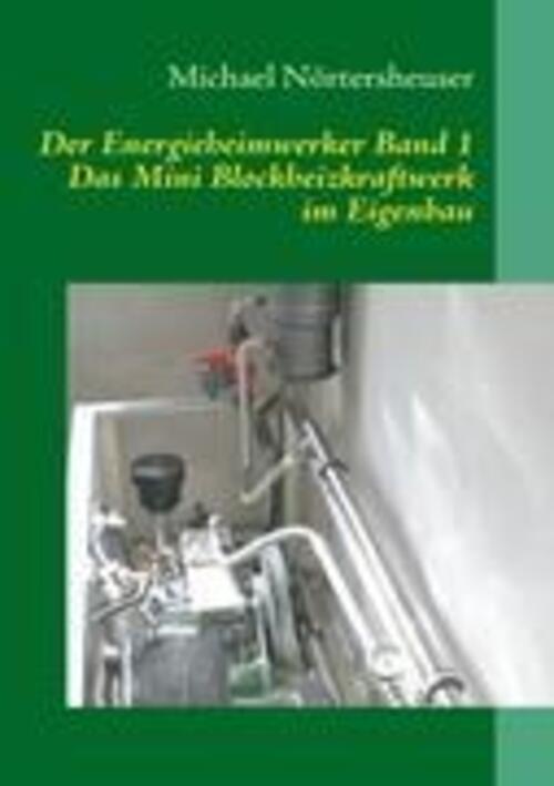 Thumbnail - Der Energieheimwerker Band 1 | Michael Nörtersheuser | Taschenbuch |