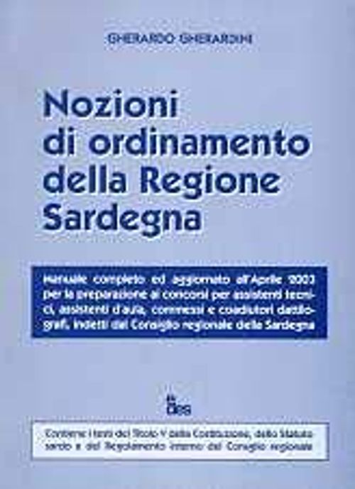 Libri Gherardo Gherardini - Nozioni Di Ordinamento Della Regione Sardegna