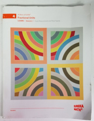 Eureka Math 2; Unit 4 A Story of Units Fractional Units, Learn Module 6 -NEW