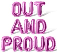 OUT AND PROUD Letter Balloon Banner - 10 Color Options - Pride Day Party Decors
