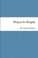 Prayer Is Simple Edward Devries Taschenbuch Kartoniert / Broschiert Englisch