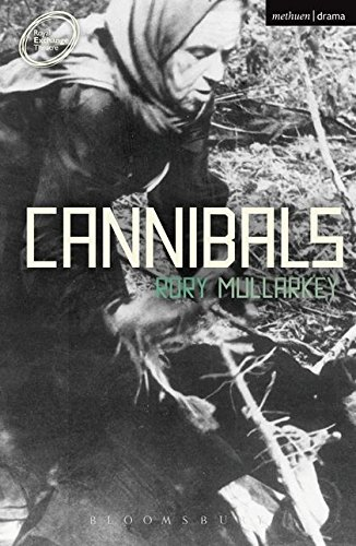 Cannibals (Modern Plays) - Mullarkey, Rory