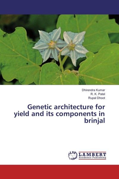Genetic Architecture For Yield And Its Components In Brinjal Dhirendra Kumar-image