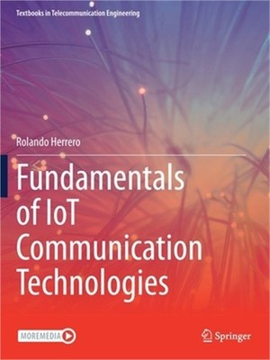 Fundamentals of IoT Communication Technologies (Paperback or Softback)