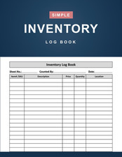 Inventory Log Book: Simple Inventory Log Book Used To Organize the Inventory Ite
