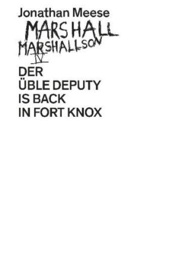 Marshall Marshallson Iv. Der Üble Deputy Is Back In Forth Knox 5467