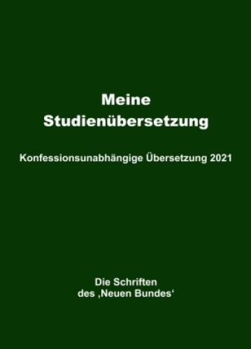 Thumbnail - Meine Studienübersetzung - Konfessionsunabhängige Übersetzung 2021 Die