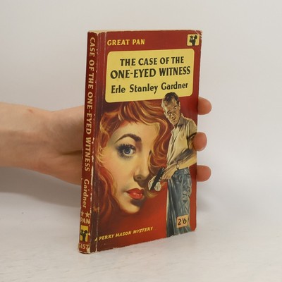 The Case of the One-eyed Witness  |  Erle Stanley Gardner